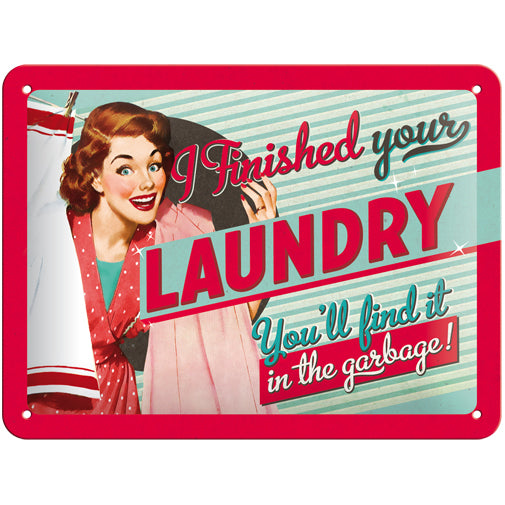 5126102-nostalgic-art-15x20cm-small-wall-hanging-metal-sign-i-finished-your-laundry
