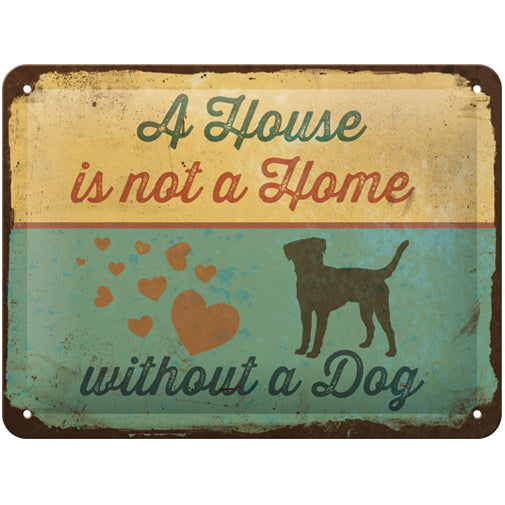 5126220-nostalgic-art-15x20cm-small-wall-hanging-metal-sign-house-is-not-a-home-without-a-dog