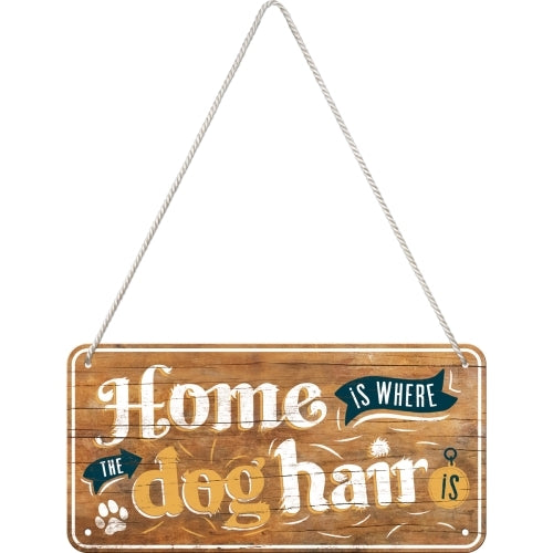 5128059-nostalgic-art-10x20cm-hanging-sign-home-is-where-the-dog-hair-is