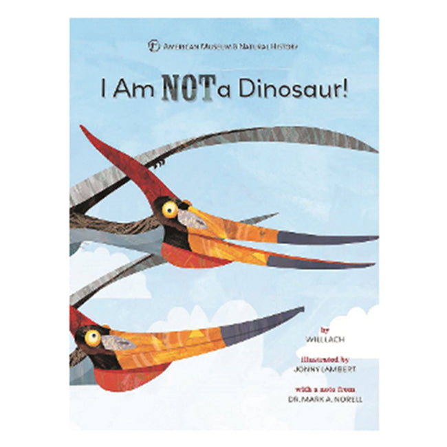 Sterling Books I am Not a Dinosaur By Will Lach Picture Book Hardcover