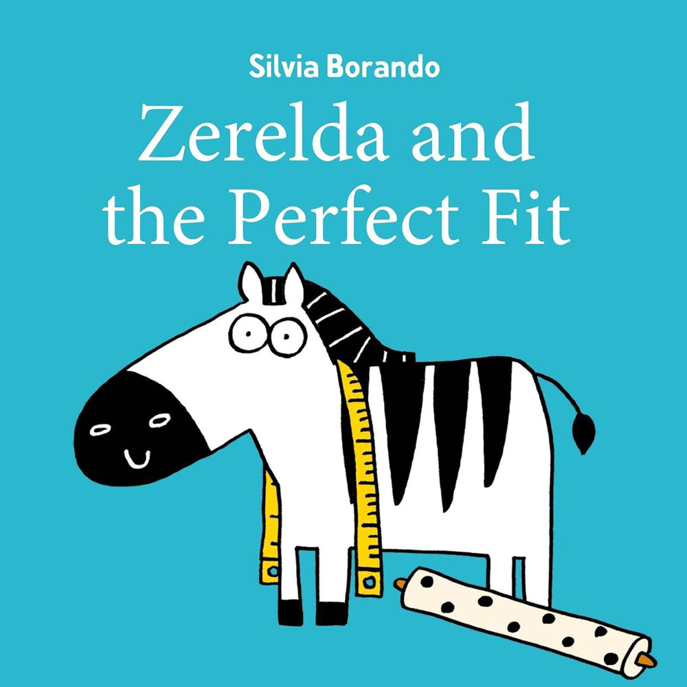 Zerelda & The Perfect Fit Kids Picture Book 3-8y