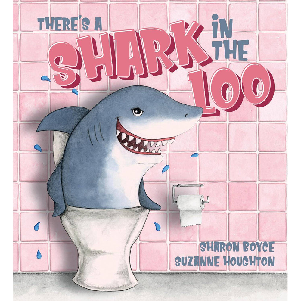 There's A Shark In The Loo Kids Picture Book 3-8y