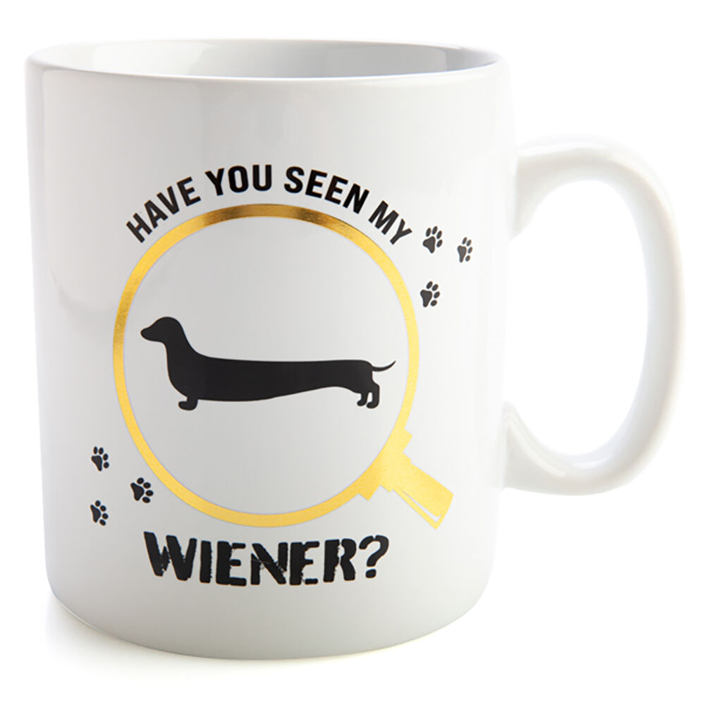 Furever Pets Giant Mug Have You Seen My Wiener Drinkware Coffee Mug White